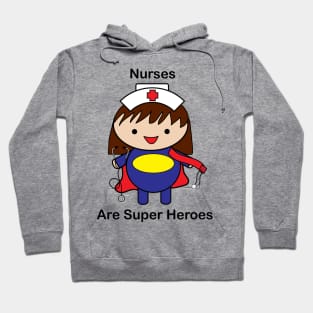 Nurses Are Super Heroes Hoodie